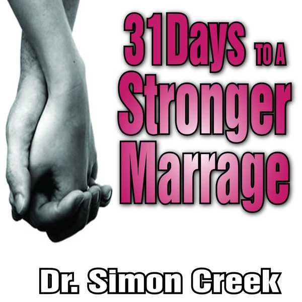 31 Days to a Stronger Marriage: A Guide to Building Closer Relationships , Hörbuch, Digital, ungekürzt, 1087min