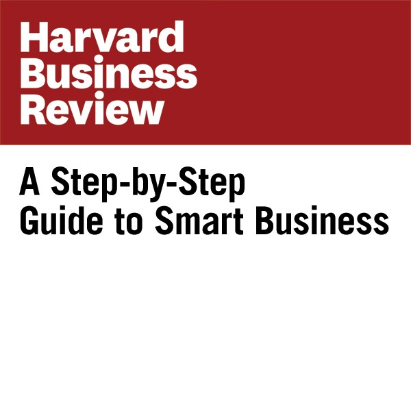 A Step-by-Step Guide to Smart Business (Harvard Business Review) , Hörbuch, Digital, ungekürzt, 20min