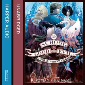 A World Without Princes: The School for Good and Evil, Book 2 , Hörbuch, Digital, ungekürzt, 784min