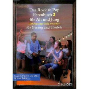 Das Rock + Pop Fetenbuch für Alt und Jung 2 | 100 Popsongs leicht arrangiert