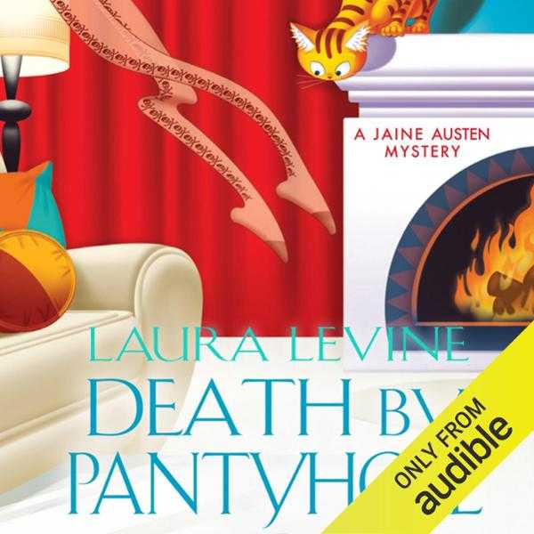 Death by Pantyhose: A Jaine Austen Mystery , Hörbuch, Digital, ungekürzt, 439min