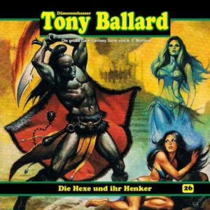 Die Hexe und ihr Henker: Tony Ballard 26, Hörbuch, Digital, 73min