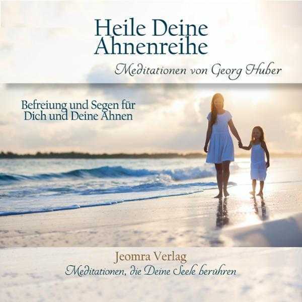 Heile Deine Ahnenreihe: Befreiung und Segen für Dich und Deine Ahnen, Hörbuch, Digital, 55min