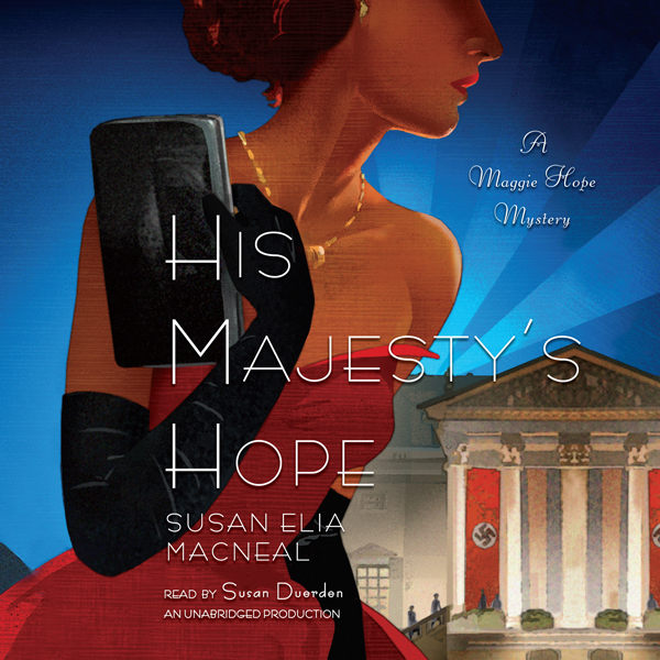 His Majesty's Hope: A Maggie Hope Mystery , Hörbuch, Digital, ungekürzt, 628min