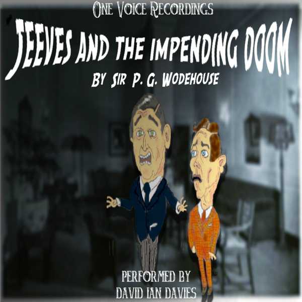 Jeeves and the Impending Doom , Hörbuch, Digital, ungekürzt, 41min