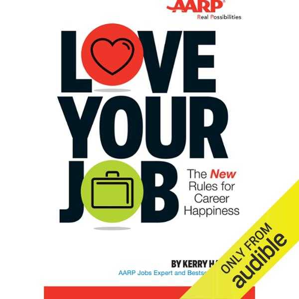 Love Your Job: The New Rules for Career Happiness , Hörbuch, Digital, ungekürzt, 384min