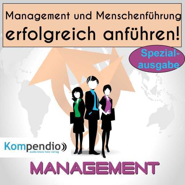 Management und Menschenführung: erfolgreich anführen!, Hörbuch, Digital, 54min