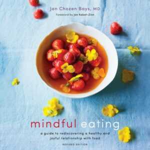 Mindful Eating: A Guide to Rediscovering a Healthy and Joyful Relationship with Food , Hörbuch, Digital, ungekürzt, 504min