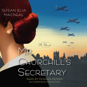 Mr. Churchill's Secretary: A Maggie Hope Mystery , Hörbuch, Digital, ungekürzt, 585min