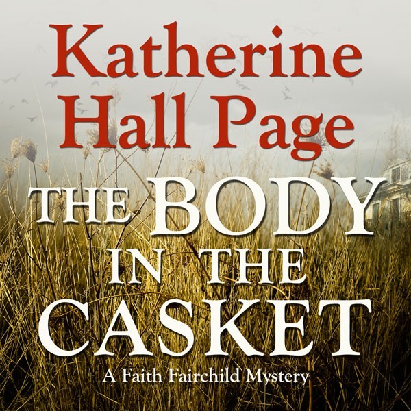 The Body in the Casket: A Faith Fairchild Mystery , Hörbuch, Digital, ungekürzt, 445min