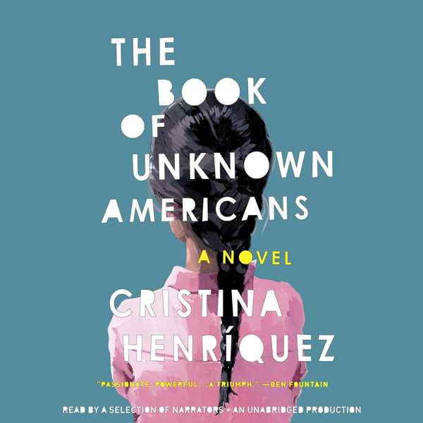 The Book of Unknown Americans: A novel , Hörbuch, Digital, ungekürzt, 552min