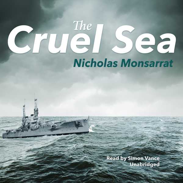 The Cruel Sea , Hörbuch, Digital, ungekürzt, 1068min