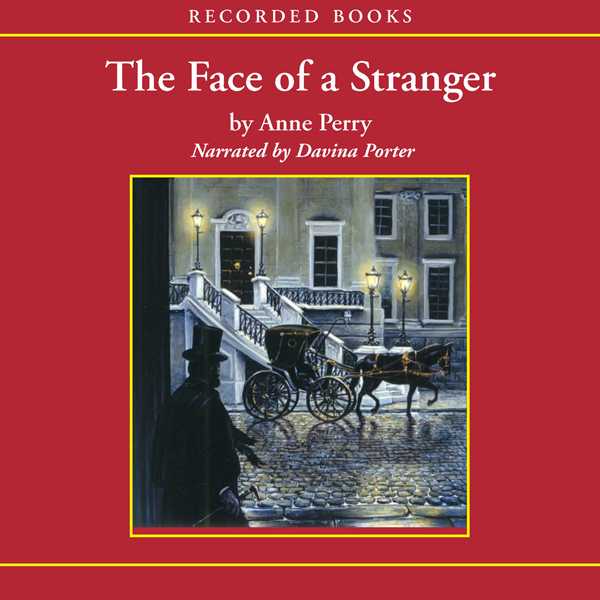 The Face of a Stranger: A William Monk Novel #1 , Hörbuch, Digital, ungekürzt, 798min