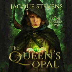 The Queen's Opal: A Stone Bearers Novel, Book 1 , Hörbuch, Digital, ungekürzt, 687min