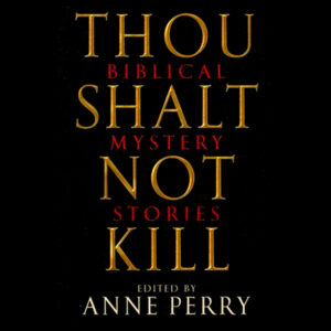 Thou Shalt Not Kill: Biblical Mystery Stories , Hörbuch, Digital, ungekürzt, 614min