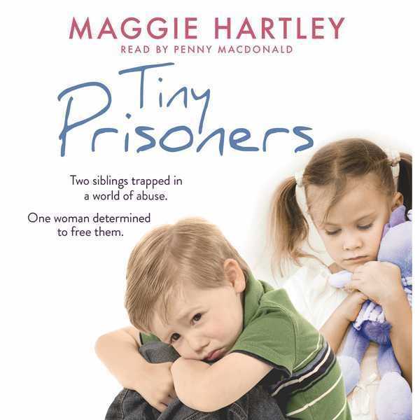 Tiny Prisoners: Two siblings trapped in a world of abuse. One woman determined to free them. , Hörbuch, Digital, ungekürzt, 427min
