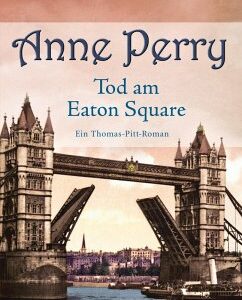 Tod am Eaton Square / Thomas & Charlotte Pitt Bd.28