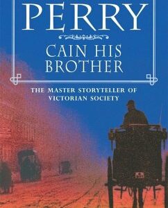 Cain His Brother (William Monk Mystery, Book 6) (eBook, ePUB)
