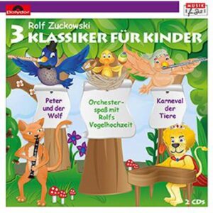 3 Klassiker für Kinder | Rolfs Vogelhochzeit | Der Karneval der Tiere | Peter und der Wolf - sinfonisches Märchen von Sergei Prokofieff