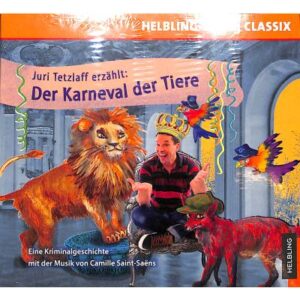 Der Karneval der Tiere | Juri Tezlaff erzählt