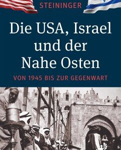 Die USA, Israel und der Nahe Osten