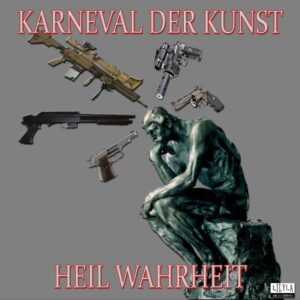 Heil Wahrheit: Karneval der Kunst 5, Hörbuch, Digital, 72min
