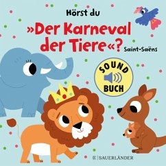 Hörst du "Der Karneval der Tiere"? (Soundbuch)