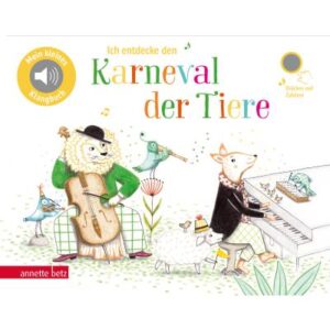 Ich entdecke den Karneval der Tiere | Mein kleines Klangbuch