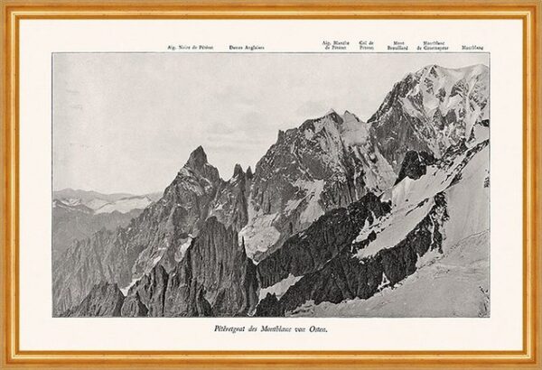 Kunstdruck Peteretgrat des Montblanc von Osten Grajische Alpen Alpinismus A2 0118, (1 St)