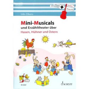 Mini Musicals und Erzähltheater über Hasen Hühner und Ostern