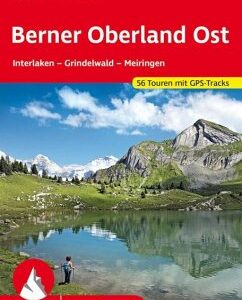 Rother Wanderführer Berner Oberland Ost