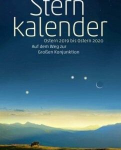 Sternkalender Ostern 2019 bis Ostern 2020