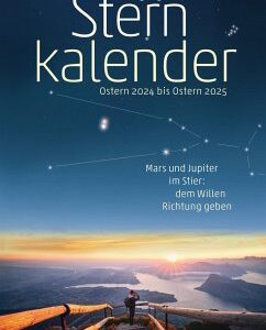 Sternkalender Ostern 2024 bis Ostern 2025