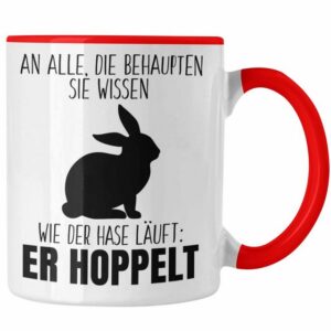 Trendation Tasse Trendation - Lustiger Spruch Tasse Geschenk Der Hase Hoppelt Witzig Lustig Geschhnkidee Ostern