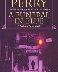 A Funeral in Blue (William Monk Mystery, Book 12) (eBook, ePUB)