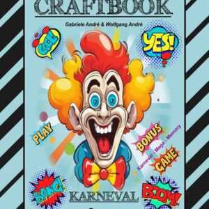 Craftbook - Bastelvorlage - Spiel - Karneval Mega Memory - Faschingsmotive - Rätsel - Aufgaben - Ausmalvorlagen