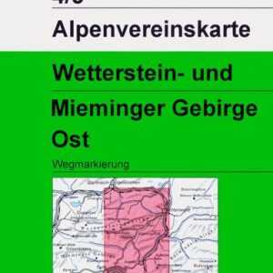 DAV Alpenvereinskarte 04/3 Wetterstein Mieminger Gebirge Ost 1 : 25 000