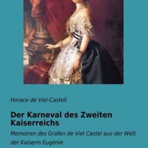 Der Karneval des Zweiten Kaiserreichs