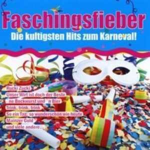 Faschingsfieber-Die kultigsten Hits zum Karneval !