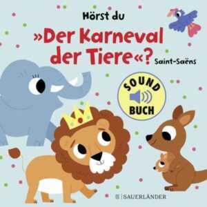 Hörst du 'Der Karneval der Tiere'? (Soundbuch)