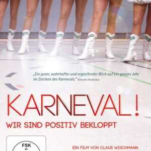 Karneval! Wir sind positiv bekloppt