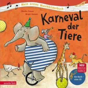 Karneval der Tiere (Mein erstes Musikbilderbuch mit CD und zum Streamen)