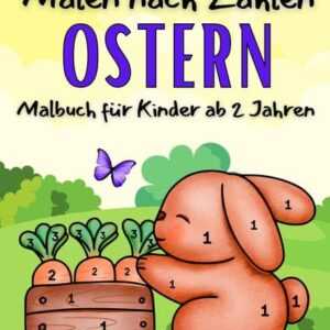 Malbuch Malen nach Zahlen Ostern Malbuch für kleine Mädchen und Jungen Ostergeschenk für Kinder 2-4 Jahren