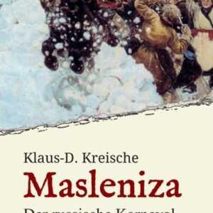 Masleniza - Der russische Karneval