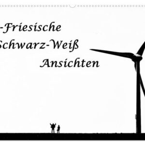 Ost-Friesische Schwarz-Weiß-Ansichten (Wandkalender 2024 DIN A2 quer), CALVENDO Monatskalender