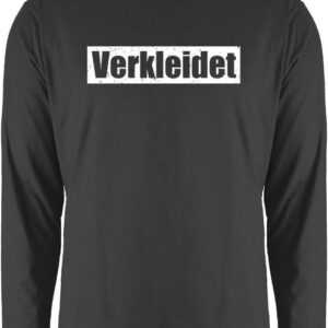 Shirtracer Rundhalsshirt Verkleidet Schriftzug - weiß Karneval & Fasching