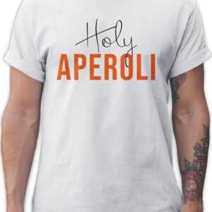 Shirtracer T-Shirt Holy Aperoli Aperol Spritz Aperoly Karneval & Fasching