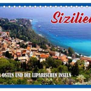 Sizilien - der Osten und die Liparischen Inseln (Tischkalender 2024 DIN A5 quer), CALVENDO Monatskalender