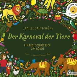 Camille Saint-Saëns. Der Karneval der Tiere