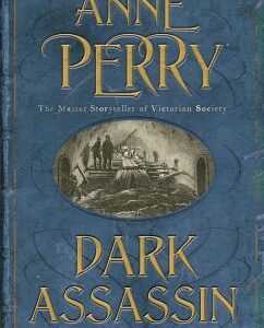 Dark Assassin (William Monk Mystery, Book 15) (eBook, ePUB)